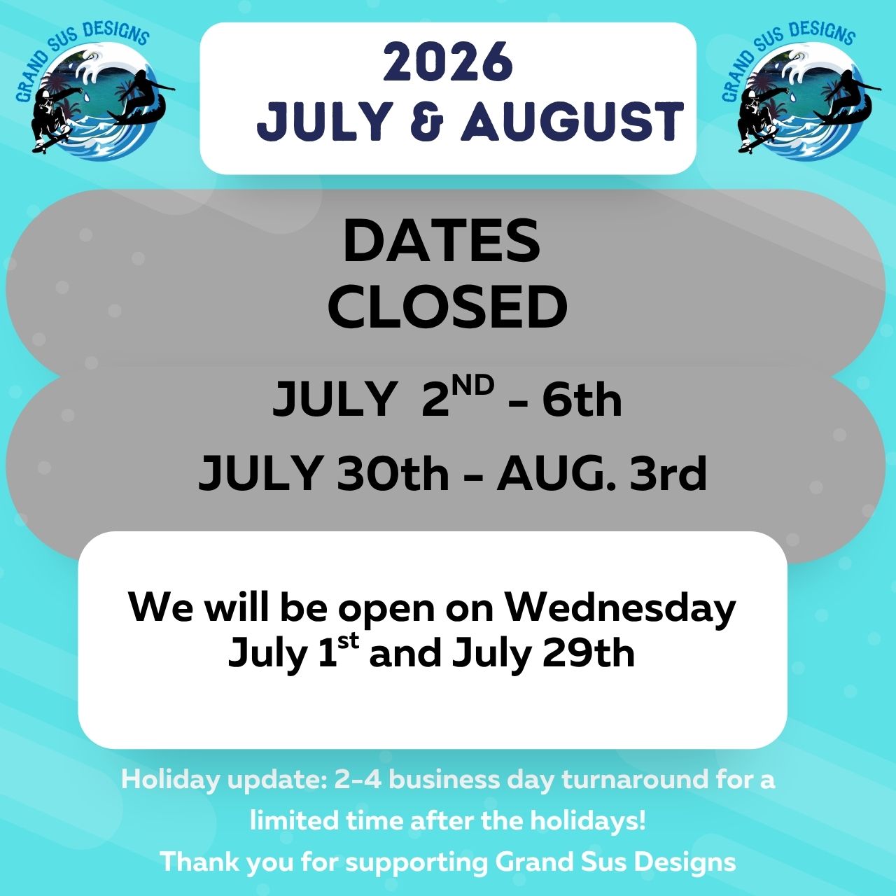 2026 July to August Closed Dates