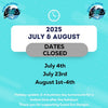 2025 July & August  Closed dates